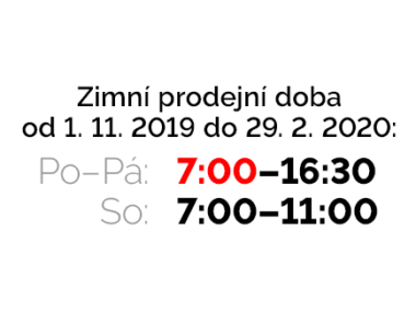 zimní prodejní doba 7:00–16:30